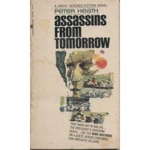 Assassins From Tomorrow by Peter Heath
