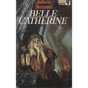 Belle Catherine by Juliette Benzoni
