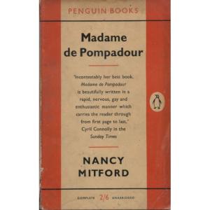 Madame de Pompadour by Nacy Mitford
