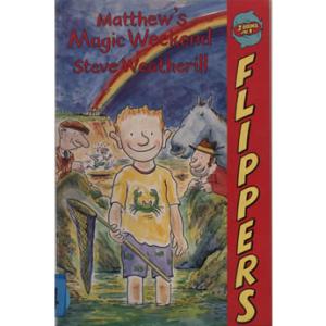 Matthews Magic Weekend - Matthew and the Big Bad Cold by Stephen Weatherill