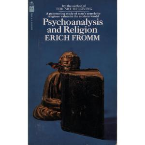 Psychoanalysis and Religion by Erich Fromm
