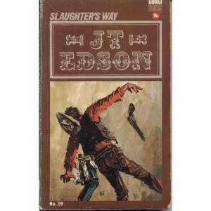 Slaughters Way by JT Edson