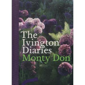 The Ivington Diaries by Monty Don