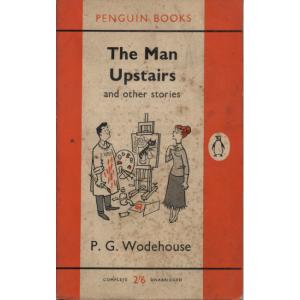 The Man Upstairs by PG Wodehouse