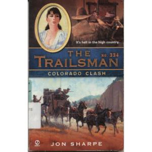 The Trailsman #334 Colorado Clash by Jon Sharpe