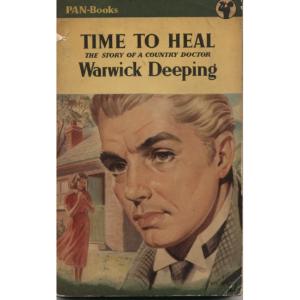 Time To Heal by Warwick Deeping