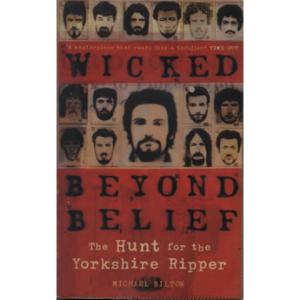 Wicked beyond belief by Michael Bilton
