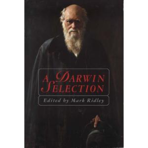 A Darwin Selection by Mark Ridley