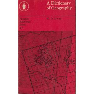 A Dictionary Of Geography by WG Moore