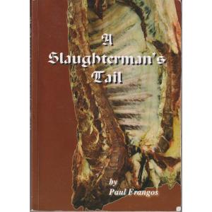 A Slaughtermans Tail by Paul Frangos