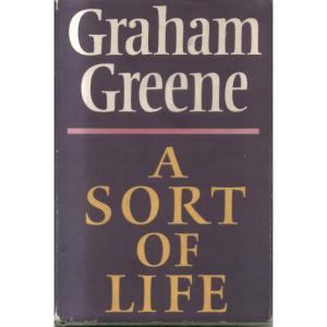 A Sort Of Life by Graham Greene