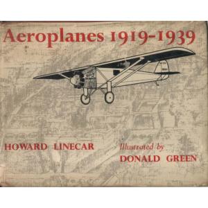 Aeroplanes 1919-1939 by Howard Linecar