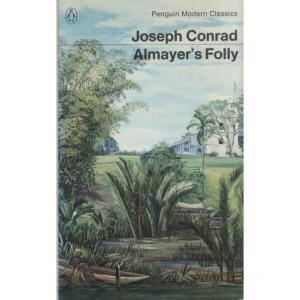 Almayers Folly by Joseph Conrad