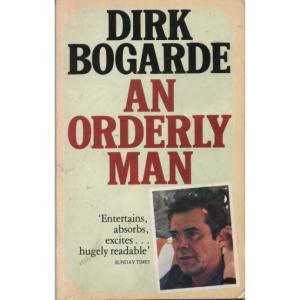 An Orderly Man by Dirk Bogarde