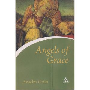 Angels of Grace by Anselm Grun