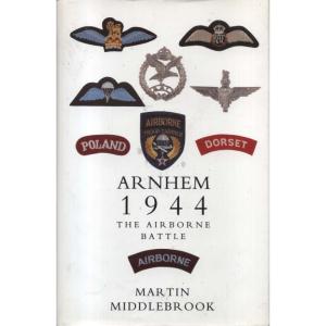 Arnhem by Martin Middlebrook