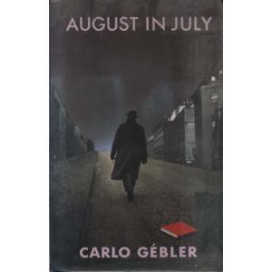 August In July by Carlo Gebler