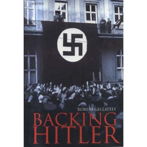Backing Hitler by Robert Gellately