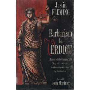 Barbarism To Verdict by Justin Fleming