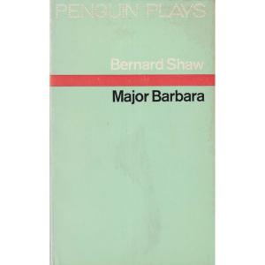 Major Barbara by Bernard Shaw