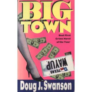 Big Town by Doug J Swanson
