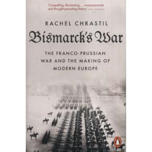 Bismarks War by Rachel Chrastil