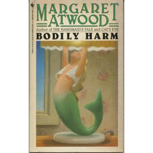 Bodily Harm by Margaret Atwood