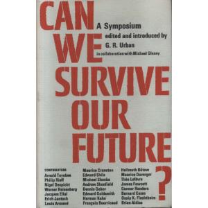 Can We Survive Our Future by GR Urban
