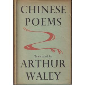 Chinese Poems by Arthur Waley