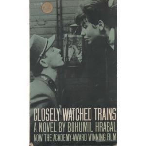 Closely Watched Trains by Bohumil Hrabal