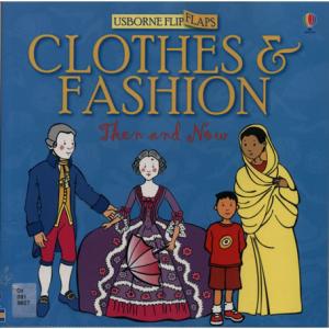 Clothes and Fashion Then and Now by Alistair Smith, Maria Wheatley 
