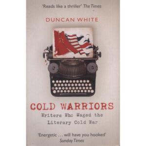 Cold Warriors by Duncan White