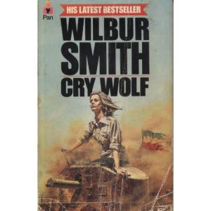 Cry Wolf by Wilbur Smith