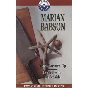 Death Warmed Up and Death Beside the Seaside by Marion Babson
