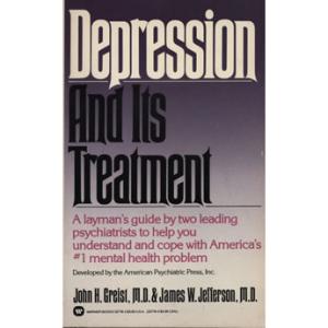 Depression and its Treatment by John H Greist MD and James W Jefferson MD