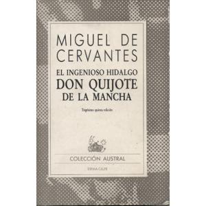 Don Quijote De La Mancha by Miguel De Cervantes