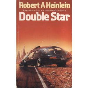 Double Star by Robert A Heinlein