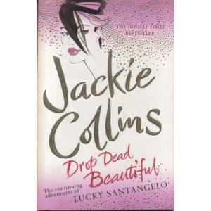 Drop Dead Beautiful by Jackie Collins