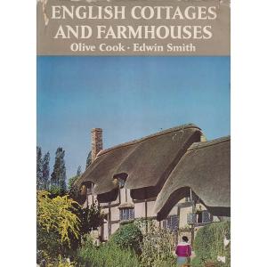 English Cottages And Farmhouses by Olive Cook And Edwin Smith
