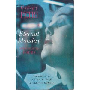 Eternal Monday by Gyorgy Petri