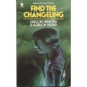 Find The Changeling by Gregory Benfold And Gordon Eklund