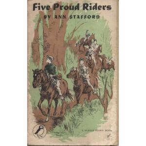Five Proud Riders by Ann Stafford