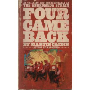 Four Came Back by Martin Caidin