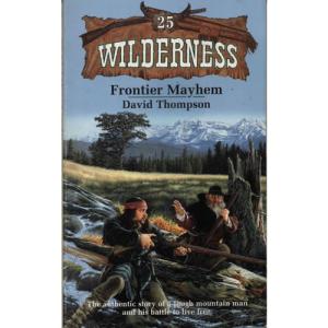 Frontier Mayhem by David Thompson