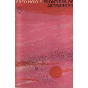 Frontiers of Astronomy by Fred Hoyle