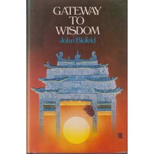 Gateway to Wisdom by John Blofeld