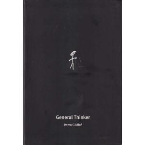 General Thinker by Remo Giuffre