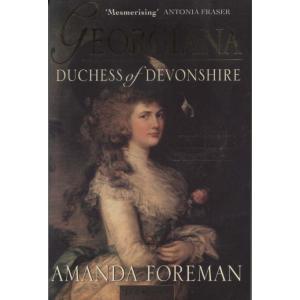 Georgiana - Duchess of Devonshire by Amanda Foreman