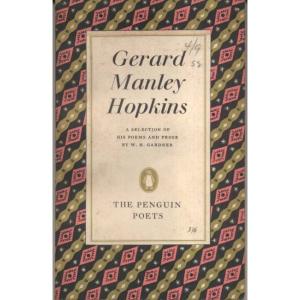 Gerard Manley Hopkins - A Selection of his Poems and Prose by WH Gardner