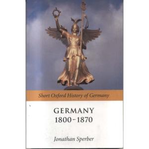 Germany 1800-1870 by Jonathan Sperber